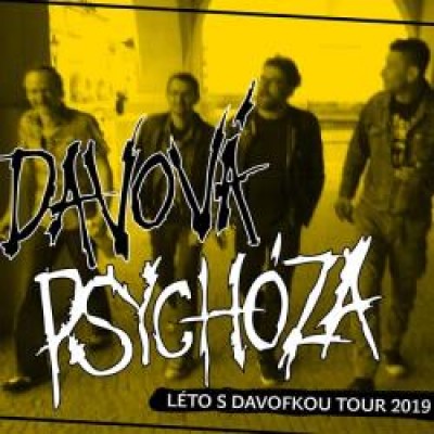 DAVOVÁ PSYCHÓZA - LÉTO S DAVOVKOU TOUR 2019