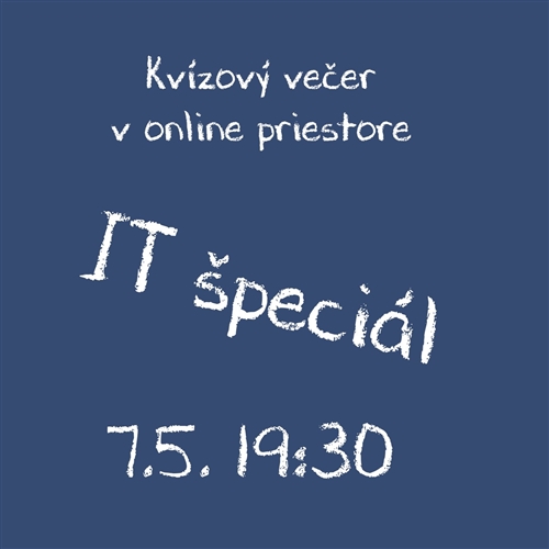 Kvízový večer v online priestore #24 - IT Špeciál