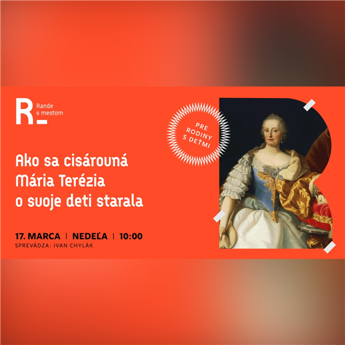 Rande s mestom pre rodiny s deťmi: Ako sa cisárovná Mária Terézia o svoje deti starala