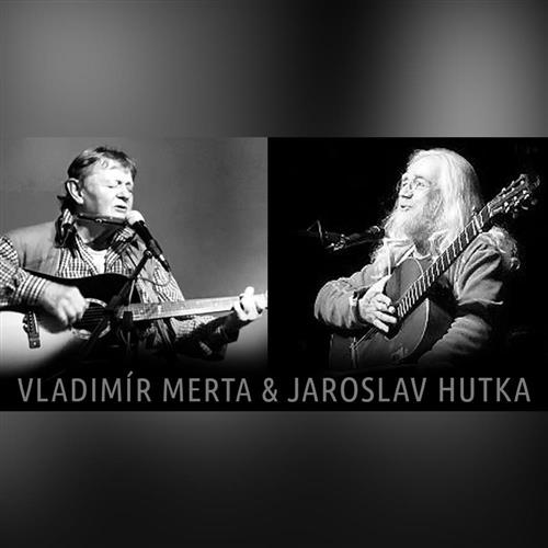 LEGENDY ČESKÉHO FOLKU - VLADIMÍR MERTA & JAROSLAV HUTKA