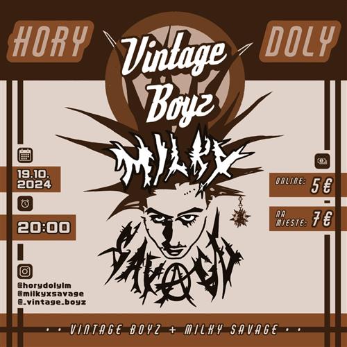 Koncert: Vintage Boyz a Milky Savage!