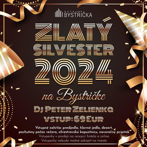 🥳 Zlatý Silvester v Hoteli Bystrička***