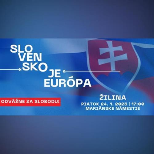 Slovensko je Európa! Dosť bolo Ruska.