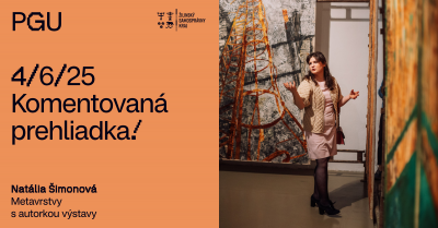 Komentovaná prehliadka výstavy METAVRSTVY s Natáliou Šimonovou