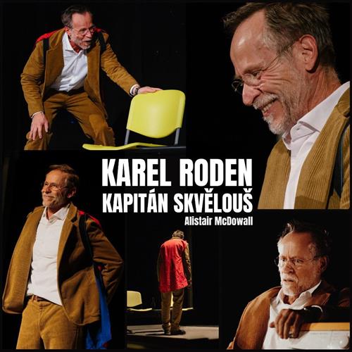 Karel Roden: Kapitán Skvělouš | 20. 10. | Partizánske