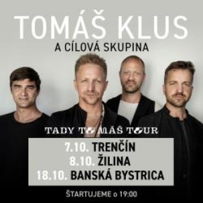 Tomáš Klus a jeho Cílová skupina - Tady to máš