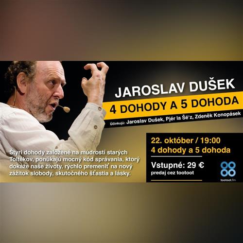 Jaroslav Dušek: 4 DOHODY + 5. DOHODA