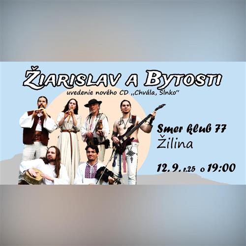 Žiarislav a Bytosti v Žiline - uvedenie nového CD "Chvála, Slnko"