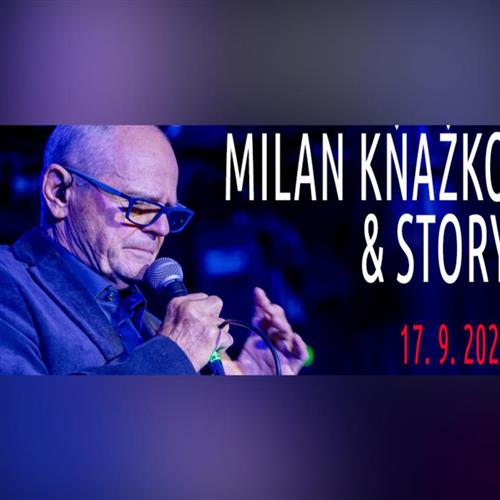 MILAN KŇAŽKO a STORY