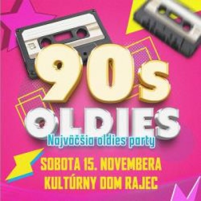 90's Oldies - Najväčšia oldies párty Rajec