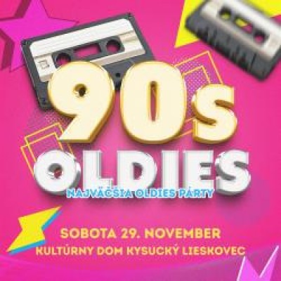 90´s Oldies - Najväčšia oldies párty Kysucký Liesk