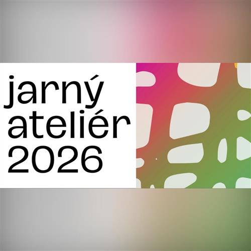 Jarný Ateliér 2026 - utorok