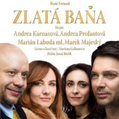 ZLATÁ BAŇA – divadelná komédia