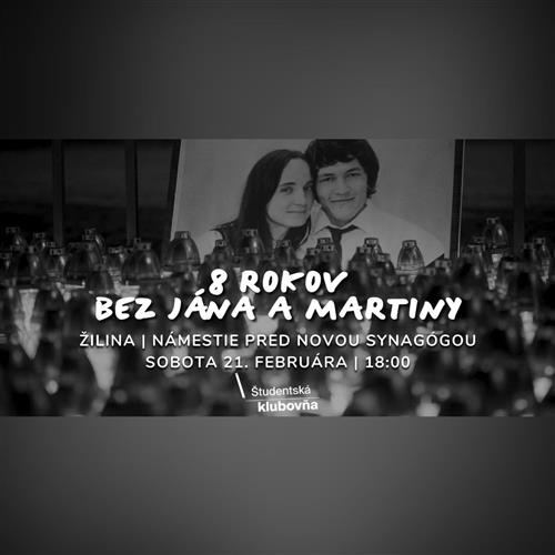 8 rokov bez Jána a Martiny