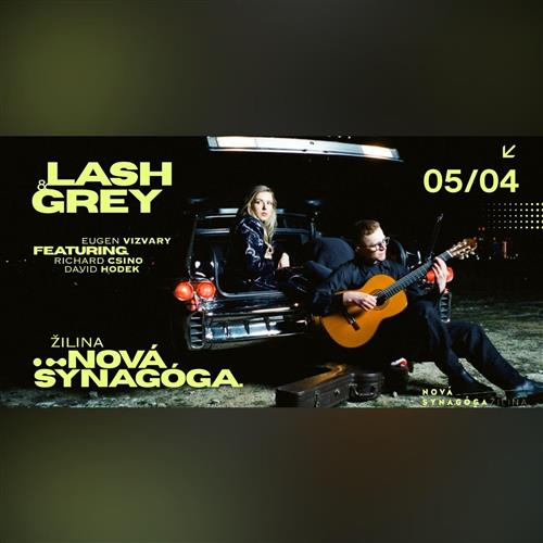 Lash&Grey s kapelou / Velkonočný koncert