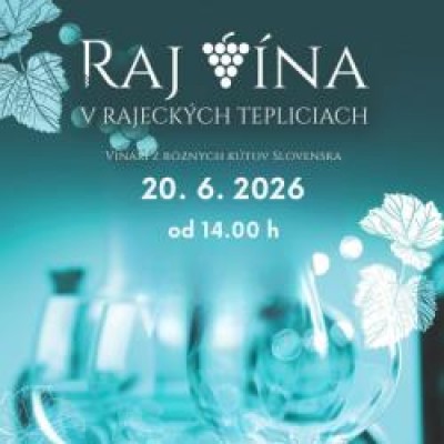 Raj Vína v Rajeckých Tepliciach
