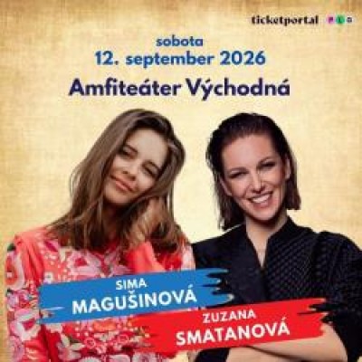 Sima MAGUŠINOVÁ a Zuzana SMATANOVÁ vo VÝCHODNEJ