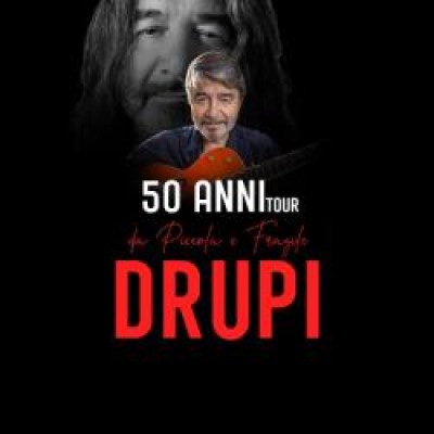 DRUPI - 50 ANNI TOUR MARTIN
