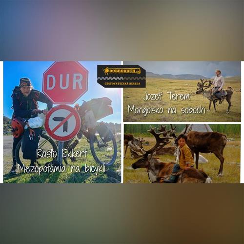 Dobrodruh.sk live: Rasťo Ekkert & Jozef Terem – Mezopotámia na bicykli a Mongolsko na soboch