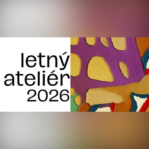 Letný Ateliér august 2026 - celý týždeň