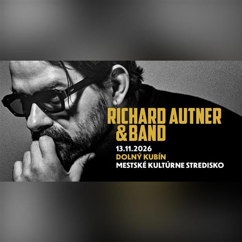 Richard Autner & Band | Dolný Kubín