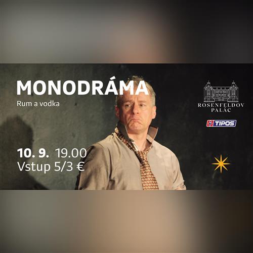 MONODRÁMA:  Rum a vodka