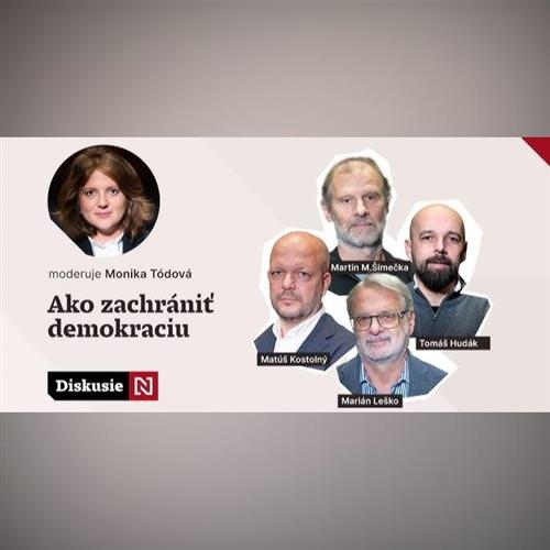 Leško, Šimečka, Kostolný, Hudák: Ako zachrániť demokraciu / diskusia Denníka N