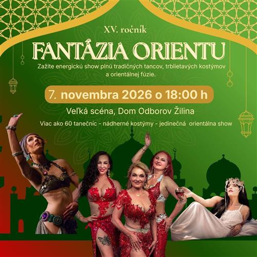 FANTÁZIA ORIENTU 2026  /  Dom Odborov Žilina